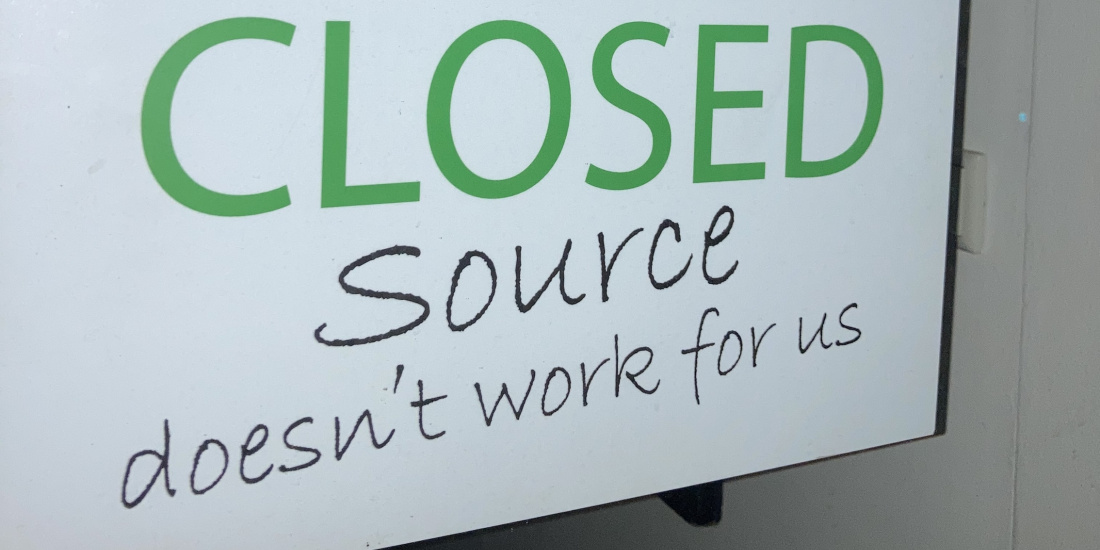 Sorry, Closed Source doens't work for us